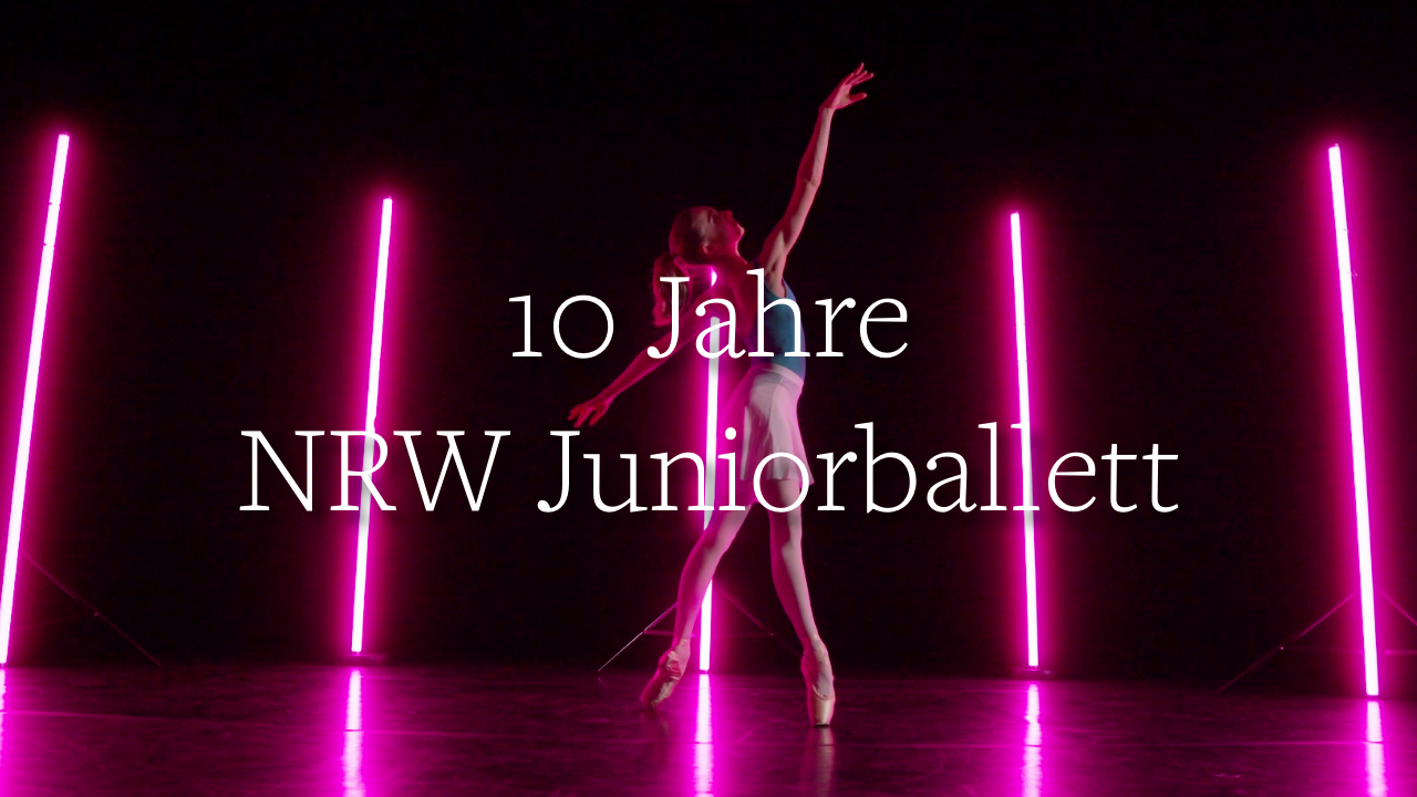 10 Jahre NRW Juniorballett