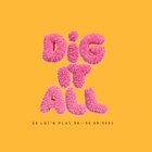 DiG IT ALL #2 LET'S PLAY